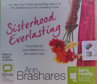 Sisterhood Everlasting written by Ann Brashares performed by Angela Goethals on MP3 CD (Unabridged)